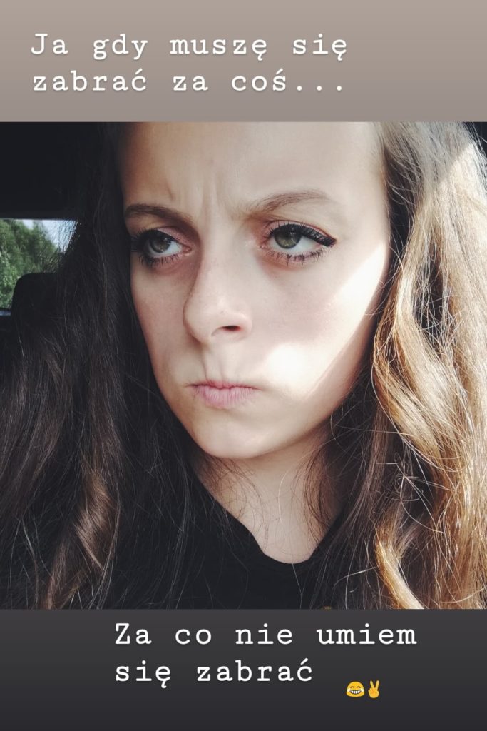 ja gdy coś muszę zrobić