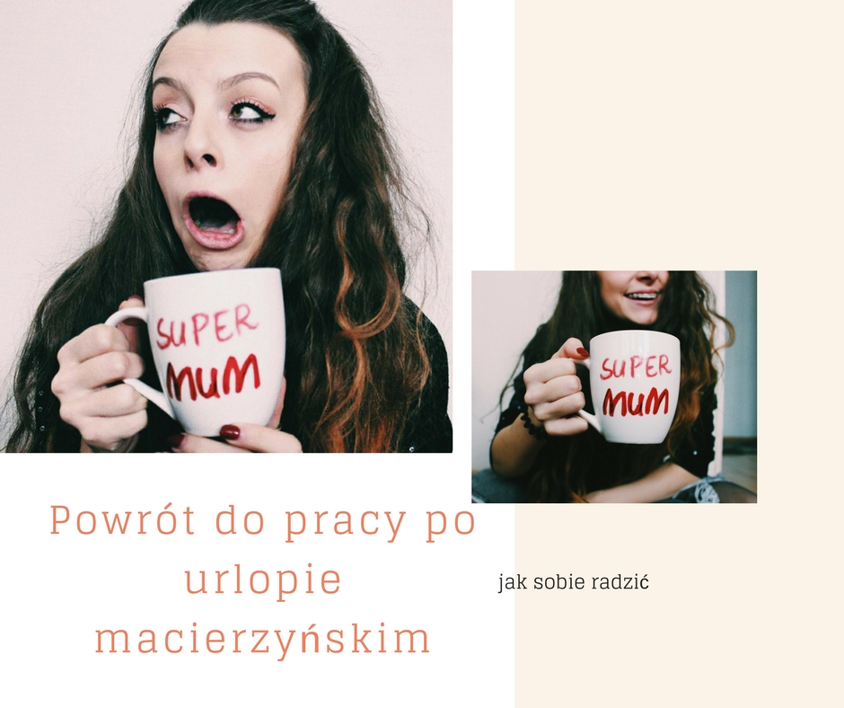 powrót do pracy po macierzyńskim