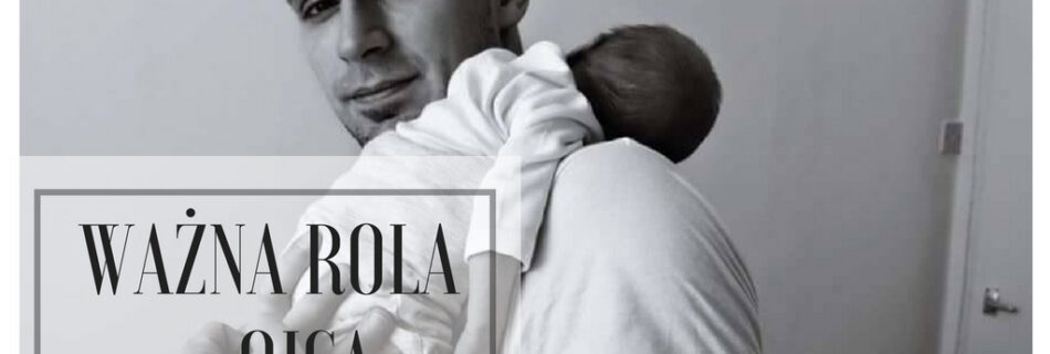 ważna rola ojca
