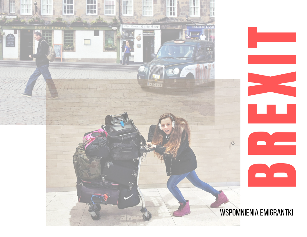 Brexit wspomnienia emigrantki